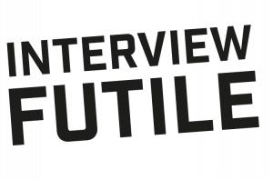 Interview futile